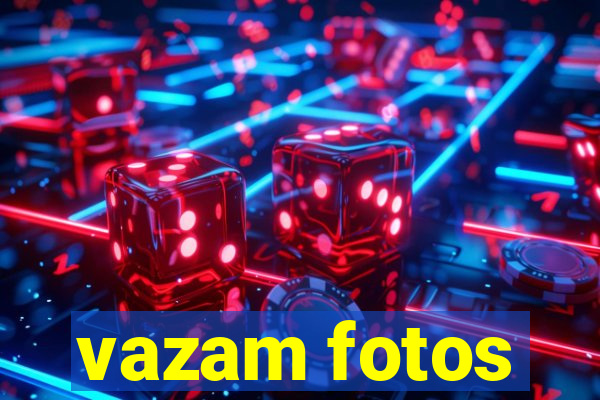 vazam fotos